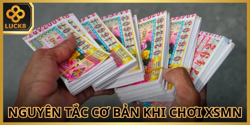 Nguyên tắc cơ bản khi chơi XSMN